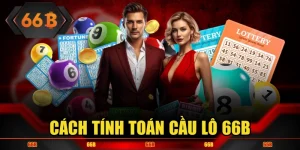 Cách Tính Toán Cầu Lô